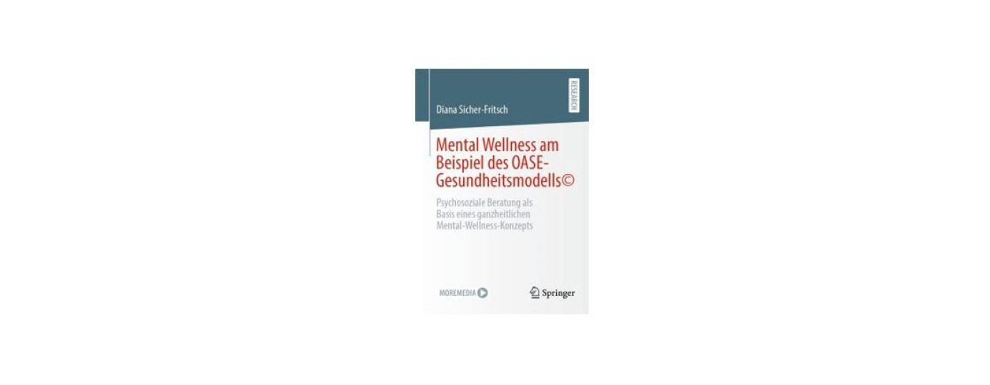 Buchcover von "Mental Wellness am Beispiel des OASE-Gesundheitsmodells" von Diana Sicher-Fritsch